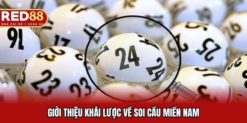 Giới thiệu khái lược về soi cầu miền Nam