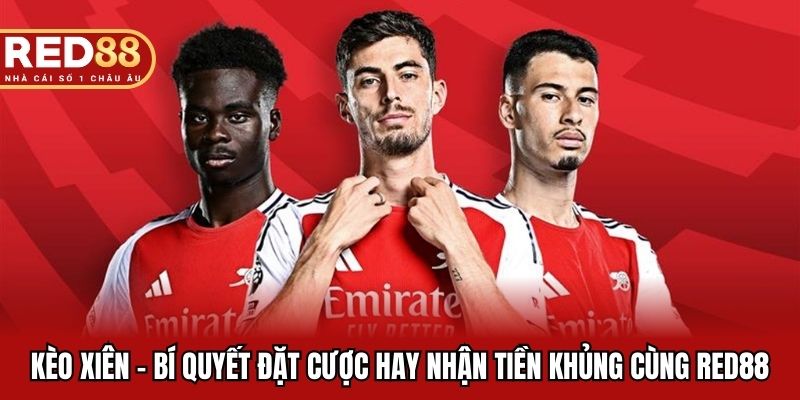Kèo cược xiên tại RED88